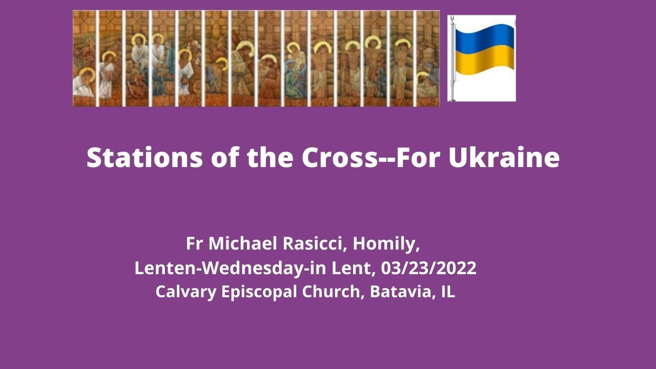 Lenten Wednesday Evening Service--Stations of the Cross for Ukraine