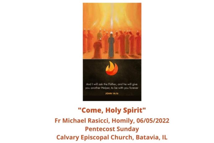 Come, Holy Spirit--Pentecost Homily