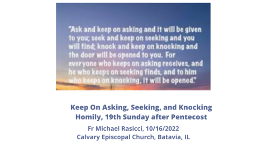 Keep on Asking, Seeking, and Knocking