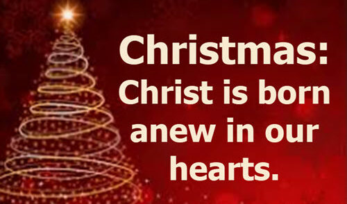 Christmas: Christ is born anew in our hearts