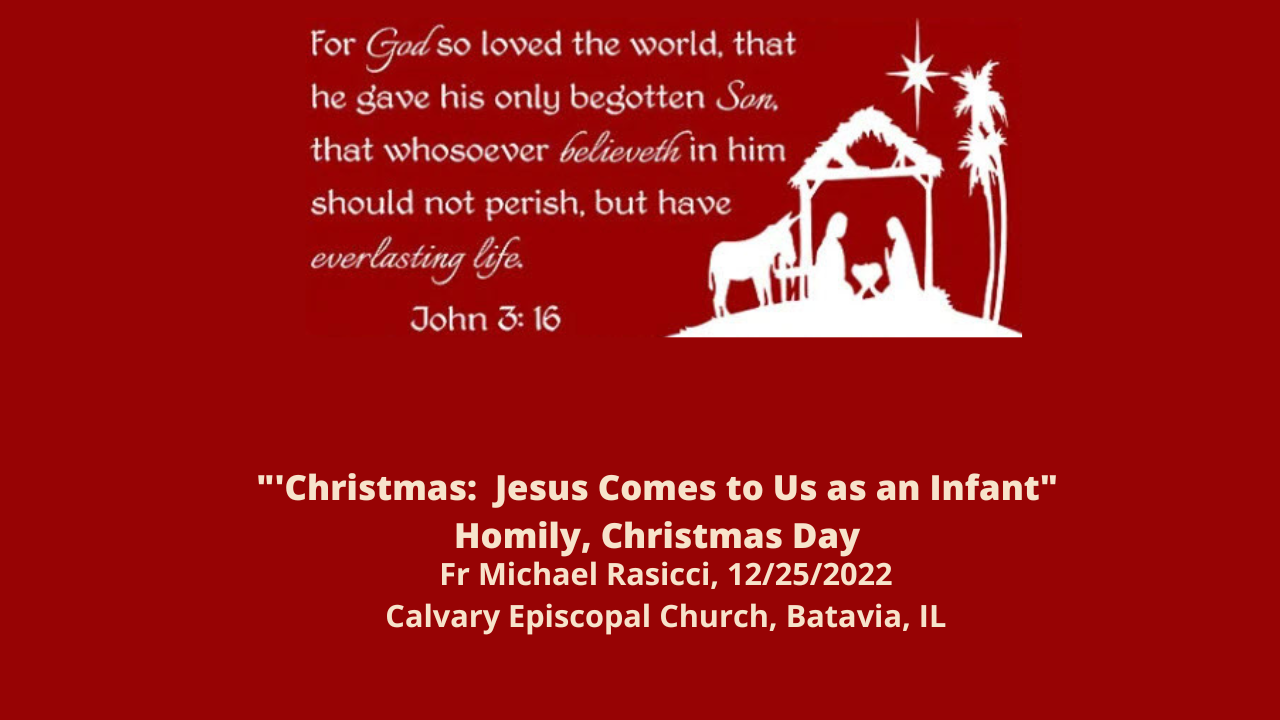 Christmas--Christ Comes to Us as an Infant