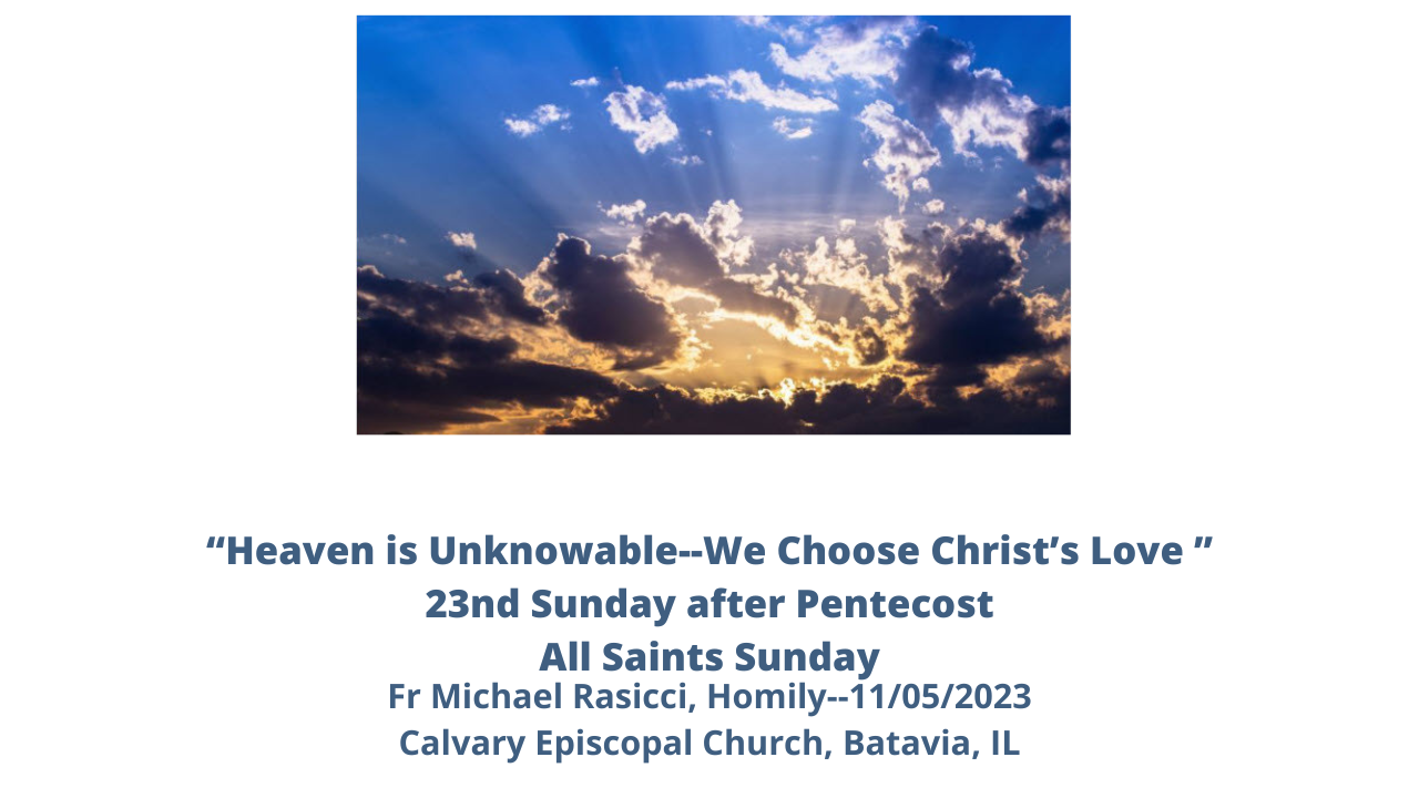 Heaven is Unknowable--We Choose Christ's Love