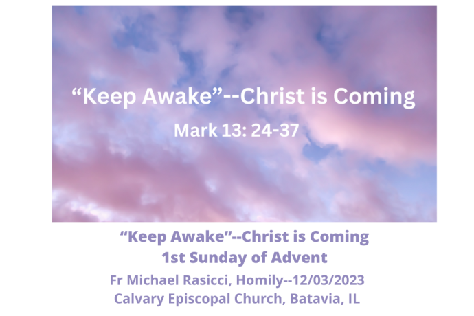 Keep Awake--Christ is Coming