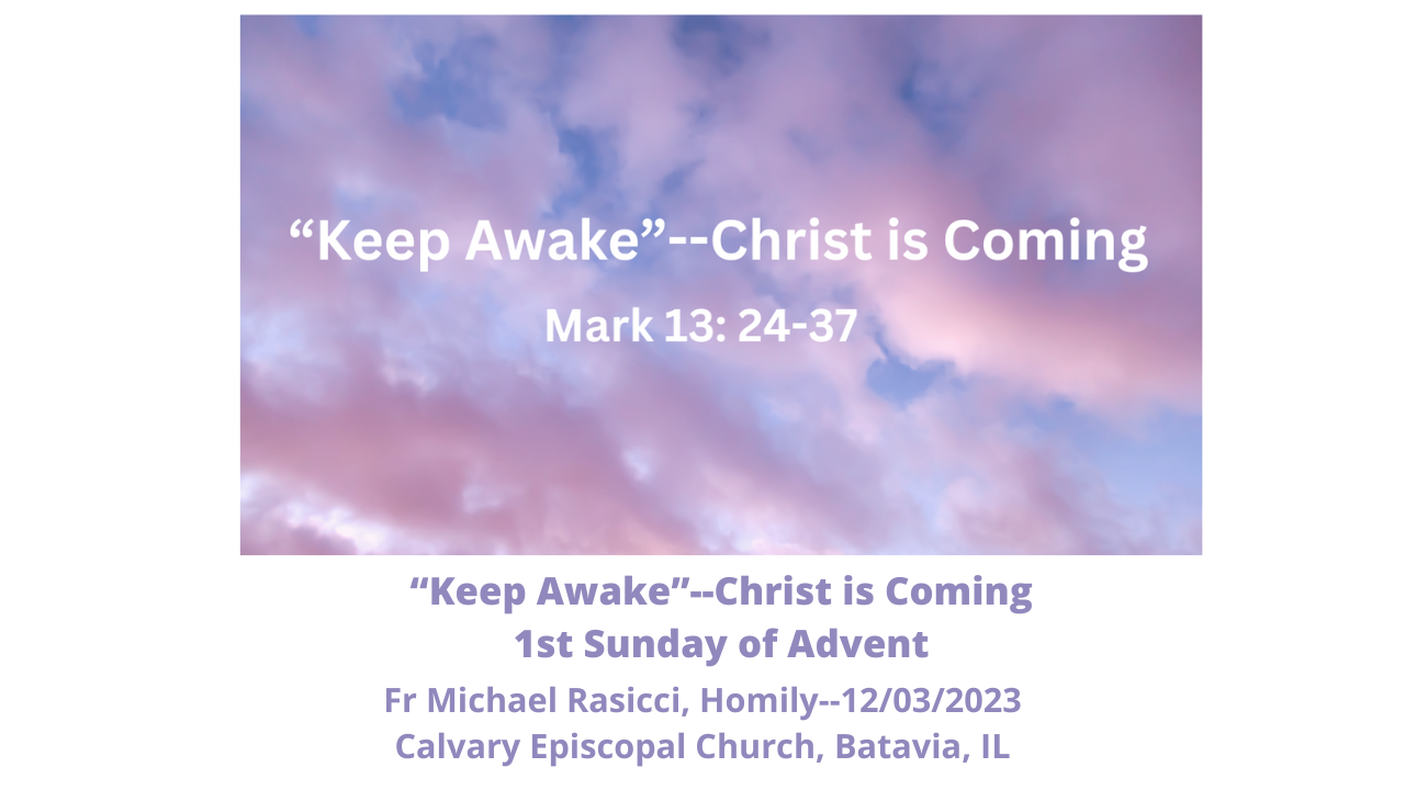 Keep Awake--Christ is Coming