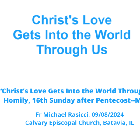 Christ's Love Gets Into the World Through Us