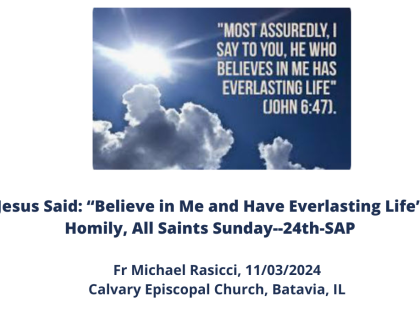 All Saints Sunday--Believe and Have Everlasting Life