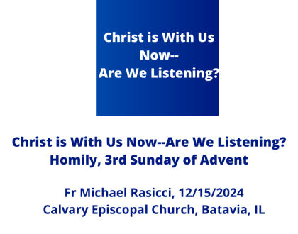 Christ is With Us Now--Are We Listening?