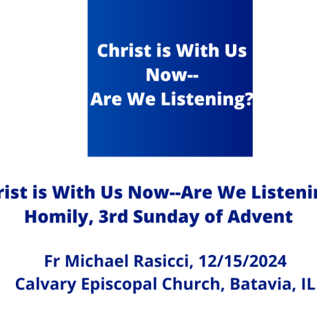 Christ is With Us Now--Are We Listening?