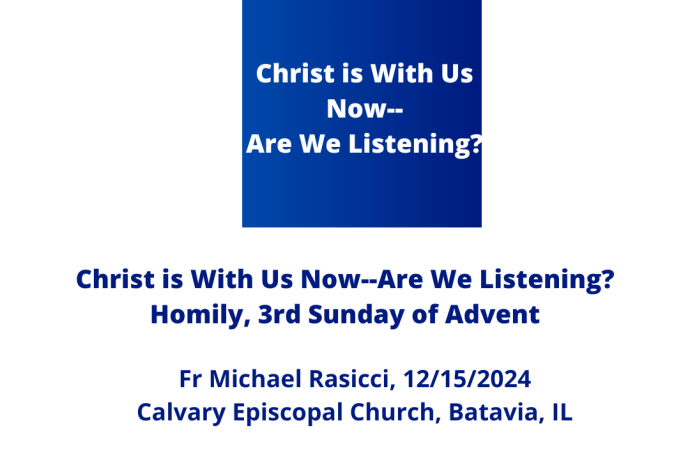 Christ is With Us Now--Are We Listening?